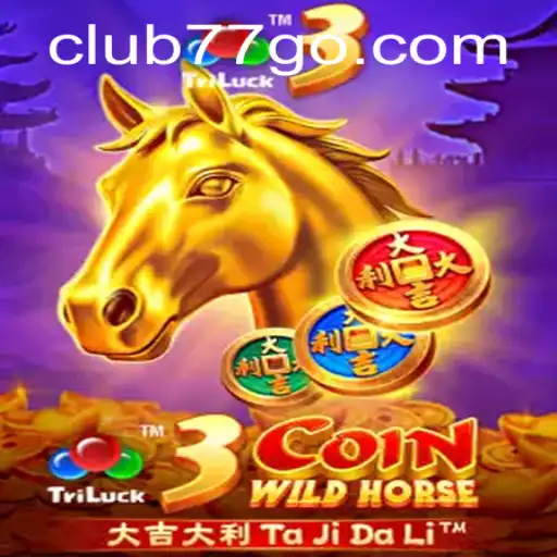 3CoinWildHorse: The New Gaming Experience by CLUB77