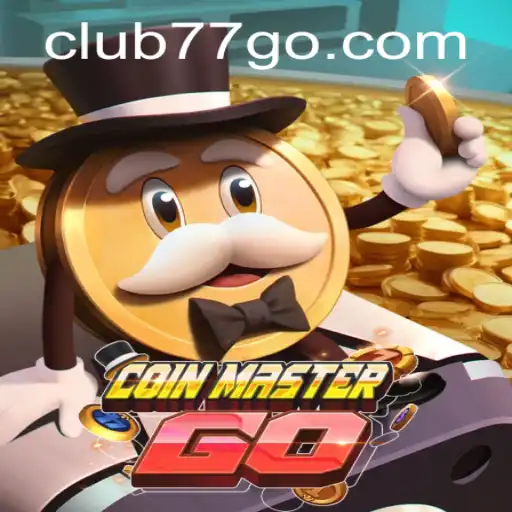 CoinMasterGO: A Comprehensive Guide to CLUB77