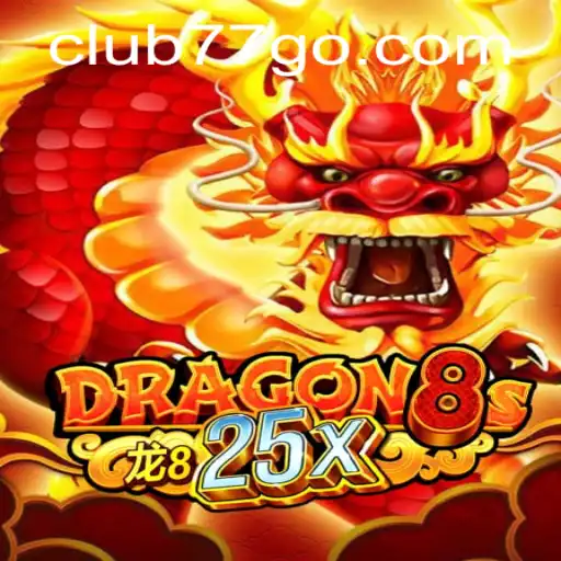 Unveiling the Adventure of Dragon8s25x: The Ultimate Game in Club77