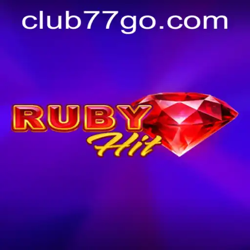 Explore RubyHit: The Ultimate Casino Experience with CLUB77