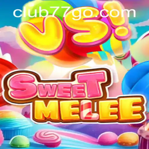SweetMelee: Exploring the Dynamic World of CLUB77