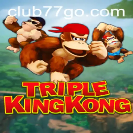 Exploring the World of TripleKingKong: An Adventure Awaits